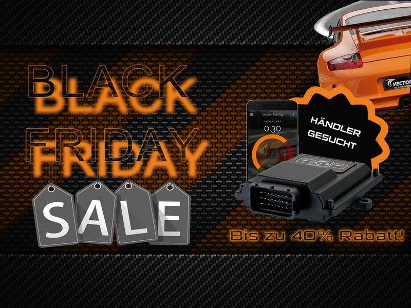 Black Friday Sale im Vector Tuning, bis zu 40% Rabatt! Solange der Vorrat reicht!